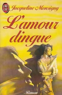 L'amour dingue - Jacqueline Monsigny -  J'ai Lu - Livre