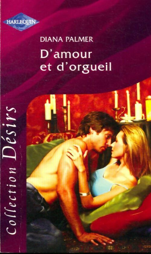 Livrenpoche : D'amour et d'orgueil - Diana Palmer - Livre