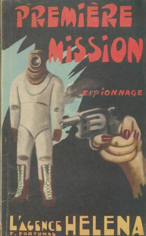 Livrenpoche : Première mission - Francis Fortunas - Livre