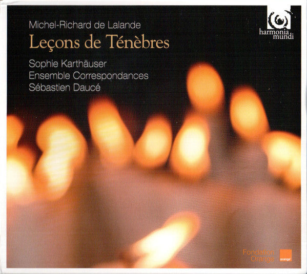 Michel - Richard de lalande, sophie karthäuser, ensemble correspondances, sébastien daucé - Leçons de ténèbres - Sophie Karthäuser, Michel-Richard de Lalande, Ensemble Correspondances, Sébastien Daucé - CD