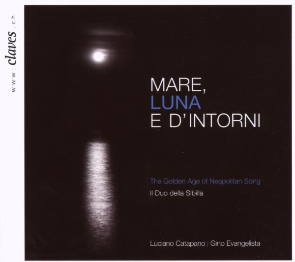 Il Duo Della Sibilla, Luciano Catapano, Gino Evangelista - Mare, luna e d'intorni - Il Duo Della Sibilla, Luciano Catapano, Gino Evangelista - CD