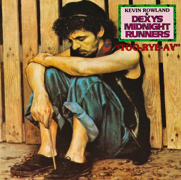Kevin Rowland & Dexys Midnight Runners - Too-Rye-Ay - Kevin Rowland & Dexys Midnight Runners - CD