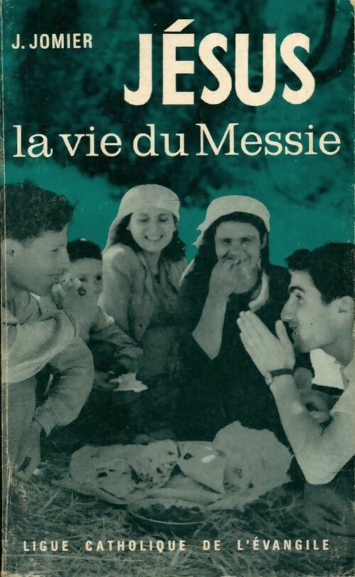 Livrenpoche : Jésus, la vie du Messie - J. Jomier - Livre