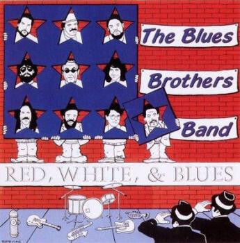 The Blues Brothers Band - Red, white, & blues - The Blues Brothers Band - CD