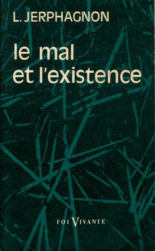 Livrenpoche : Le mal et l'existence - Lucien Jerphagnon - Livre