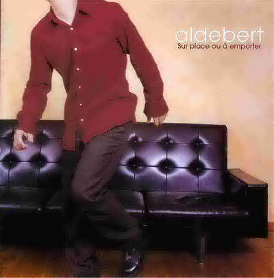 Aldebert - Sur place ou à emporter - Aldebert - CD