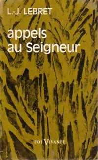 Livrenpoche : Appels au Seigneur - Louis-Joseph Lebret - Livre