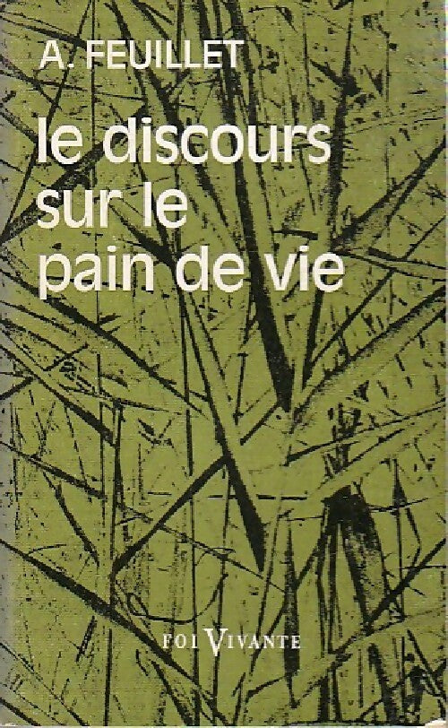 Livrenpoche : Le discours sur le pain de vie - A. Feuillet - Livre