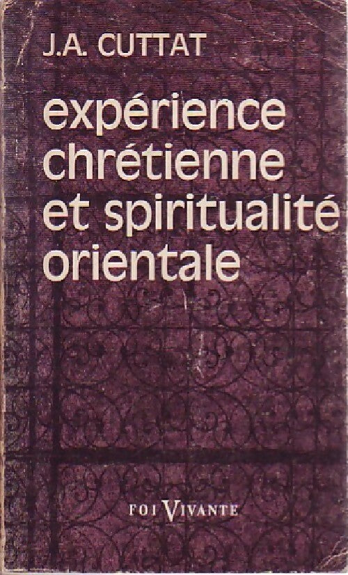 Livrenpoche : Expérience chrétienne et spiritualité orientale - J.-A. Cuttat - Livre