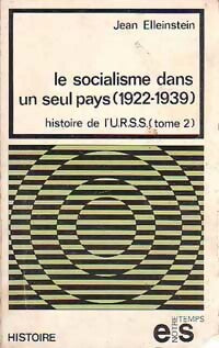 Livrenpoche : Histoire de l'URSS Tome II : Le socialisme dans un seul pays 1922-1939 - Jean Elleinstein - Livre