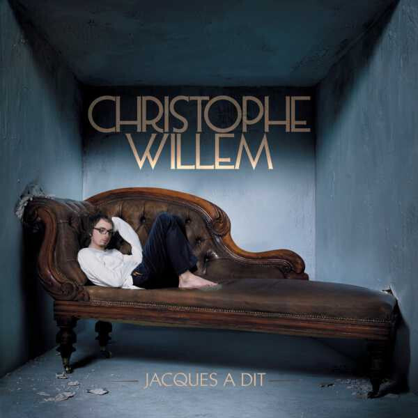 Christophe Willem - Jacques a dit - Christophe Willem - CD