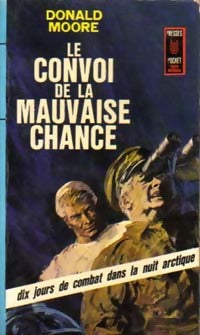 Livrenpoche : Le convoi de la mauvaise chance - Donald Moore - Livre