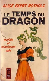 Livrenpoche : Le temps du dragon - A. Ekert Rotholz - Livre