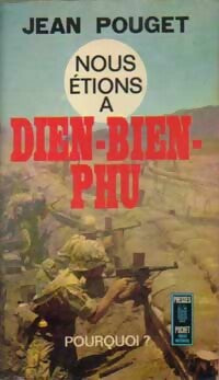 Livrenpoche : Nous étions à Dien-Ben-Phu - Jean Pouget - Livre