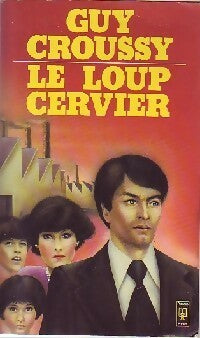 Livrenpoche : Le loup cervier - Guy Croussy - Livre