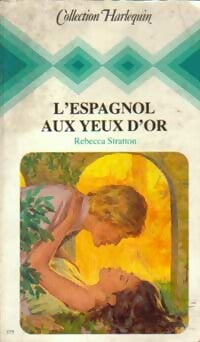 Livrenpoche : L'espagnol aux yeux d'or - Rebecca Stratton - Livre