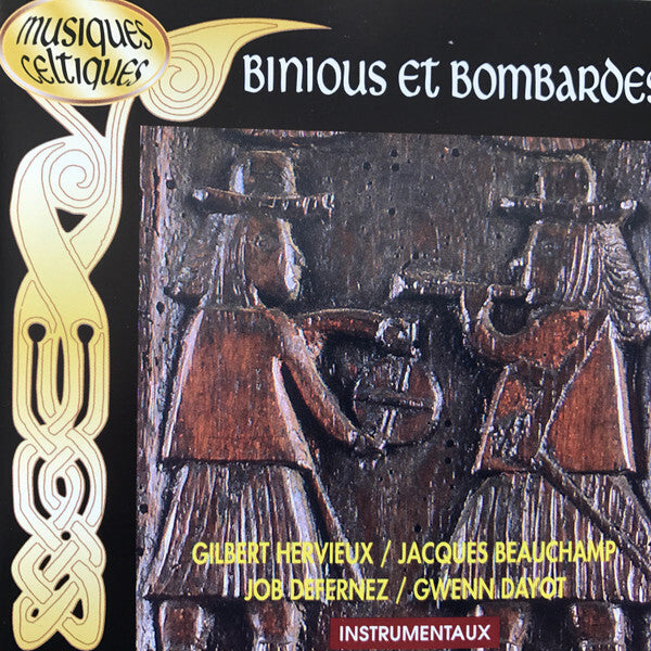 Gilbert Hervieux, Jacques Beauchamp, Job Defernez, Gwenn Dayot - Binious Et Bombardes - Gilbert Hervieux, Jacques Beauchamp, Job Defernez, Gwenn Dayot - CD