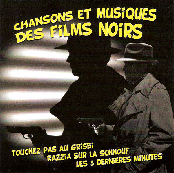Collectif - Chansons Et Musiques Des Films Noirs - Collectif - CD