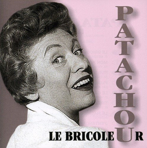 Patachou - Le Bricoleur - Patachou - CD