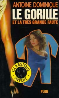Livrenpoche : Le gorille et la très grande faute - Antoine-L. Dominique - Livre