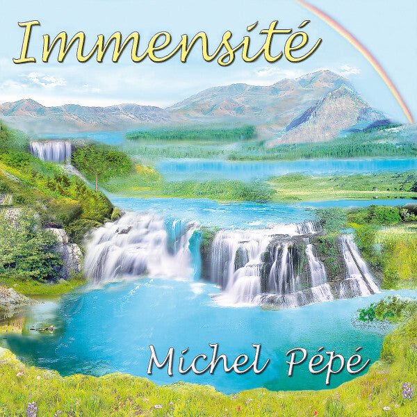 Michel Pépé - Immensité - Michel Pépé - CD
