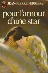 Livrenpoche : Pour l'amour d'une star - Jean-Pierre Ferrière - Livre