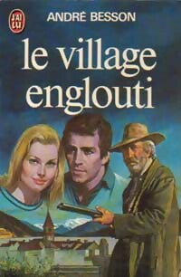 Livrenpoche : Le village englouti - André Besson - Livre