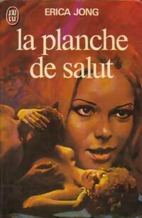 Livrenpoche : La planche de salut - Erica Jong - Livre