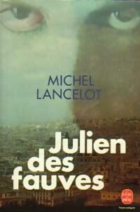 Julien des fauves - Michel Lancelot -  Le Livre de Poche - Livre