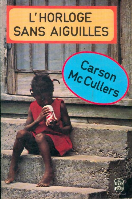 Livrenpoche : L'horloge sans aiguilles - Carson McCullers - Livre
