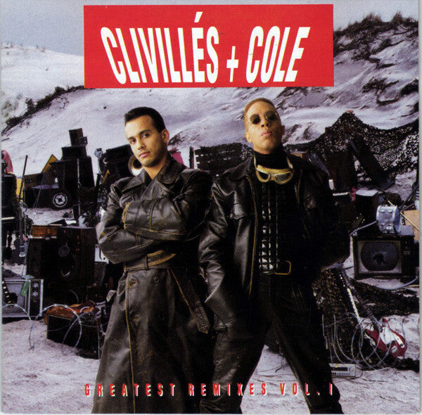 Clivillés + Cole* - Greatest Remixes Vol. 1 - Clivillés + Cole - CD