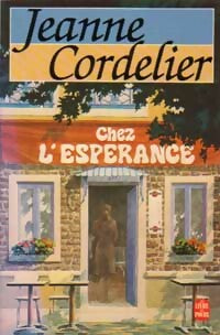 Chez l'Espérance - Jeanne Cordelier -  Le Livre de Poche - Livre