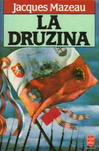 Livrenpoche : La druzina - Jacques Mazeau - Livre
