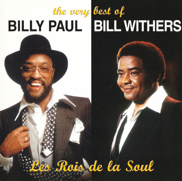 Billy Paul / Bill Withers - The Very Best Of - Les Rois De La Soul - Billy Paul, Bill Withers - CD