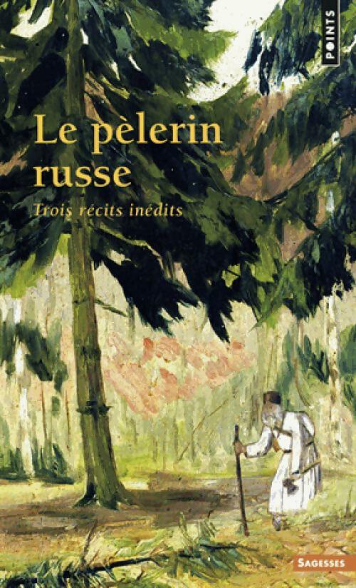 Livrenpoche : Le pèlerin russe, trois récits inédits - Inconnu - Livre