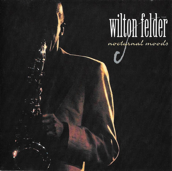 Wilton Felder - Nocturnal Moods - Wilton Felder - CD