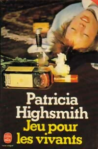 Jeu pour les vivants - Patricia Highsmith - Livre