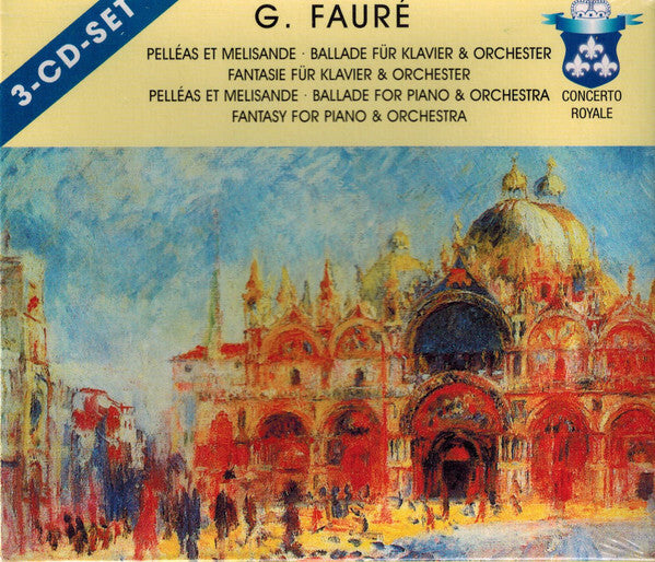 G. Fauré - Pelléas et mélisande ballade für klavier und orchester fantasie für klavier und orchester = pelléas et mélisande ballade for piano & orchestra fantasy for piano & orchestra (3 CD) - G. Fauré - CD