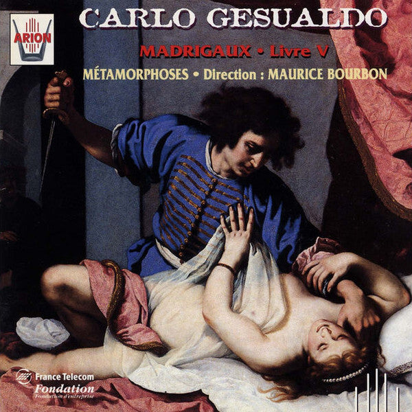 Carlo Gesualdo - Métamorphoses, maurice bourbon - Madrigaux, livre v - Carlo Gesualdo - CD