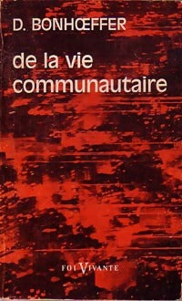Livrenpoche : De la vie communautaire - Dietrich Bonhoeffer - Livre