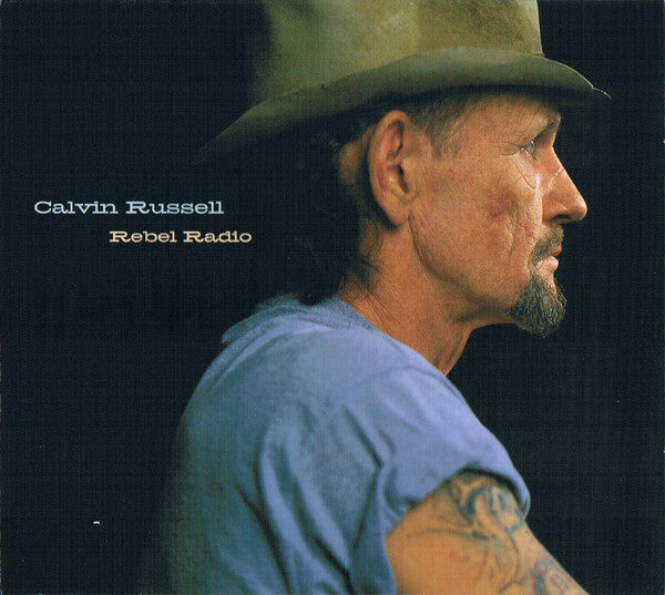 Calvin Russell - Rebel radio - Calvin Russell - CD