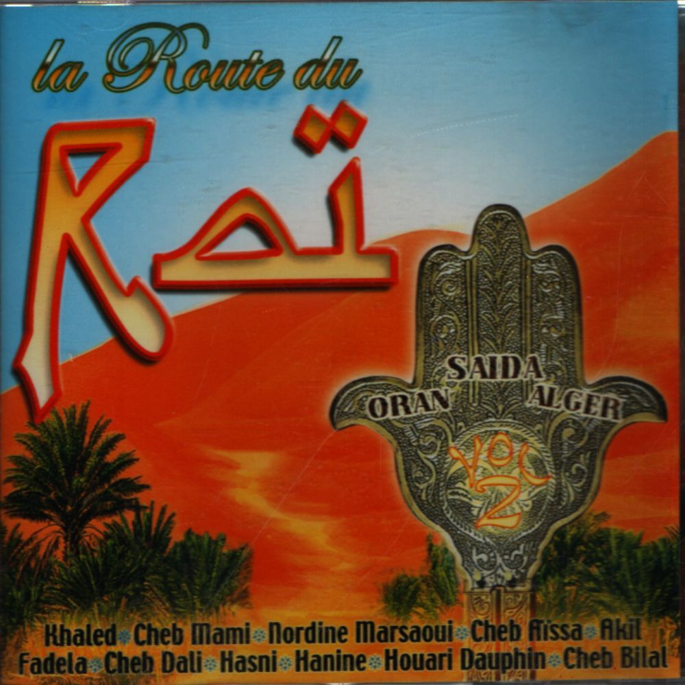 La route du Raï - Collectif - CD