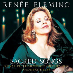 Renée Fleming, Royal Philharmonic Orchestra, Andreas Delfs - Sacred songs - Renée Fleming, Royal Philharmonic Orchestra, Andreas Delfs - CD