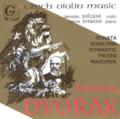 Antonín Dvorák, Jaroslav Svcený, Marie Synková - Czech violin music - Compositions for violin and piano - Antonín Dvorák, Jaroslav Svcený, Marie Synková - CD
