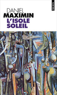 Livrenpoche : L'Isolé soleil - Daniel Maximin - Livre