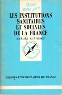 Livrenpoche : Les institutions sanitaires et sociales de la France - Amédée Thévenet - Livre