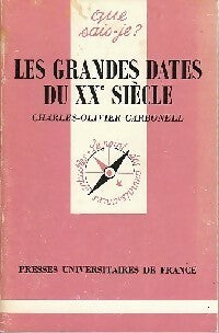 Livrenpoche : Les grandes dates du XXe siècle - Charles-Olivier Carbonell - Livre
