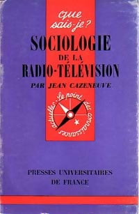 Livrenpoche : Sociologie de la radio-télévision - Jean Cazeneuve - Livre