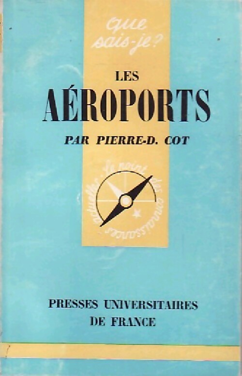 Livrenpoche : Les aéroports - Pierre-D. Cot - Livre