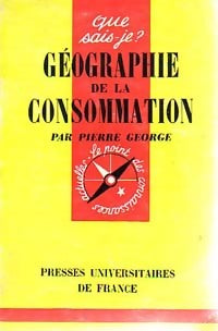Livrenpoche : Géographie de la consommation - Pierre George - Livre